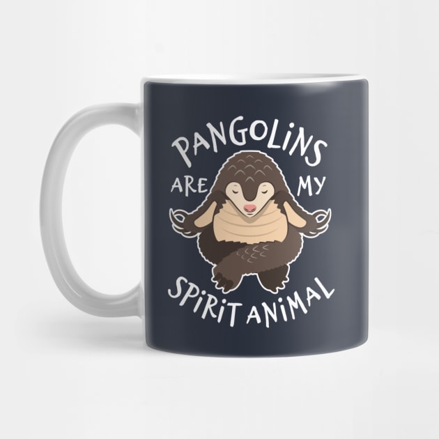 Pangolin Lover Gift - My Spirit Animal Is A Pangolin by bangtees